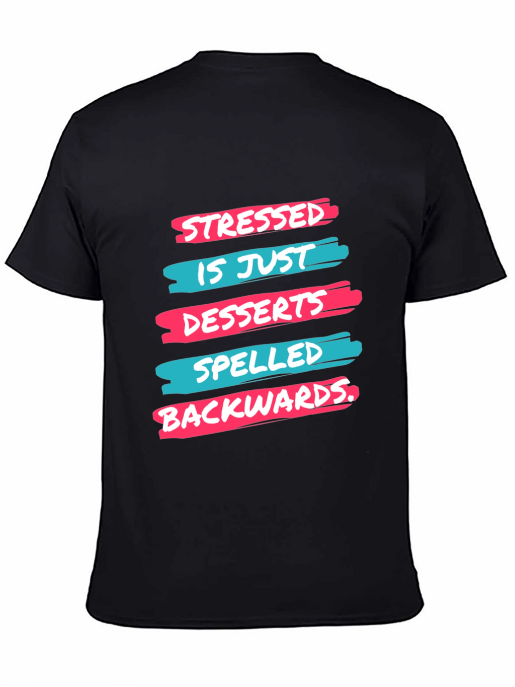 Stressed is Desserts Spelled Backwards T-Shirt