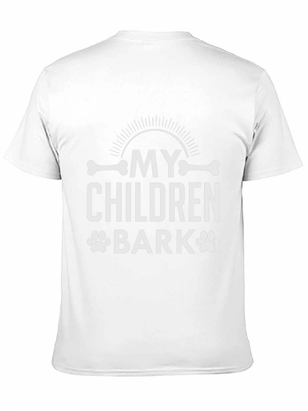 My Children Bark T-Shirt - Dog Lover Tee