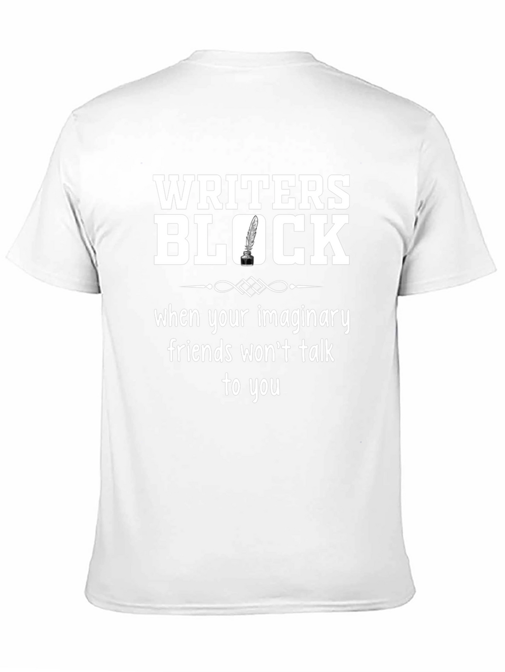 Writers Block T-Shirt - Imaginary Friends Novelty Tee