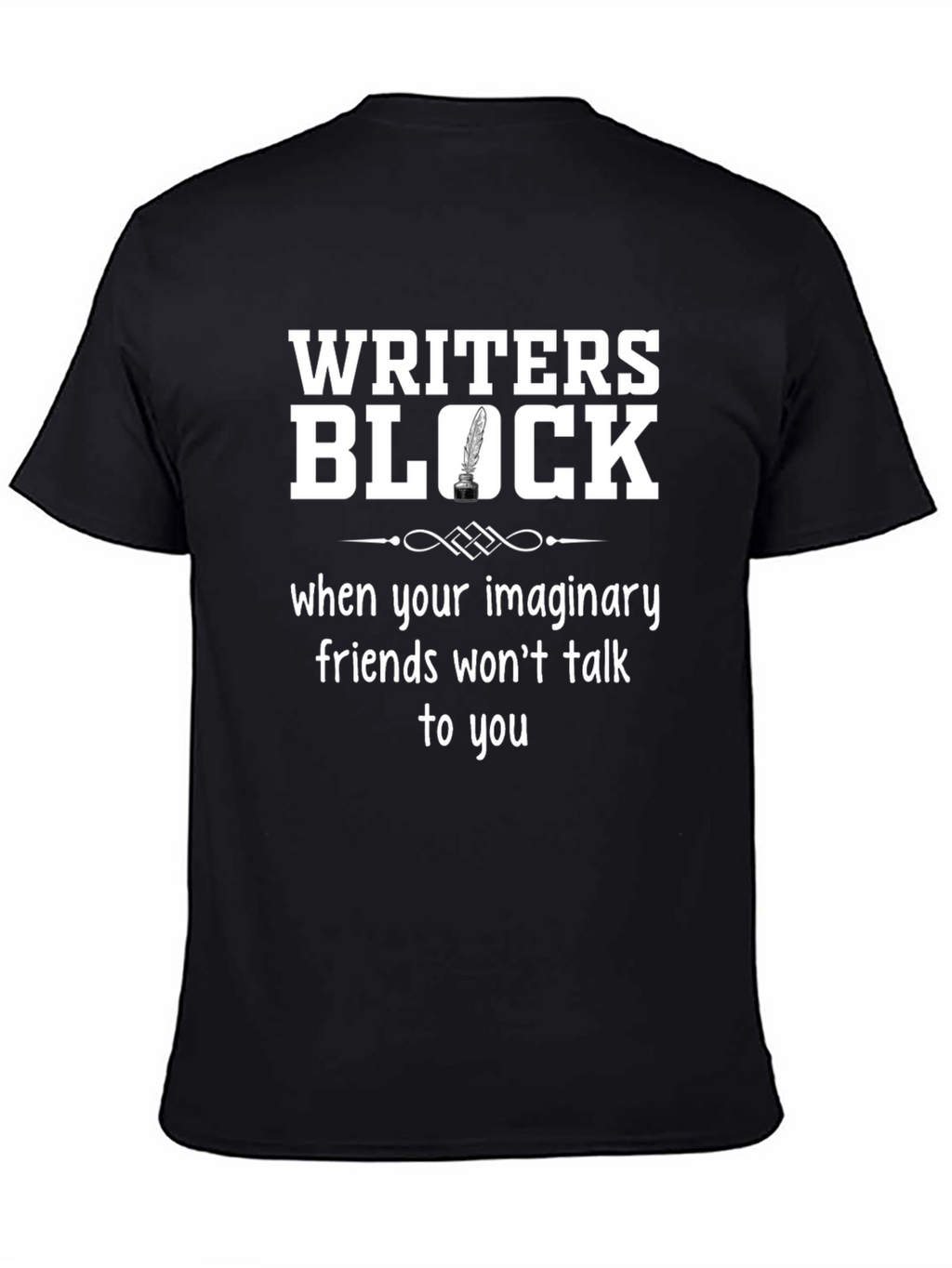 Writers Block T-Shirt - Imaginary Friends Novelty Tee