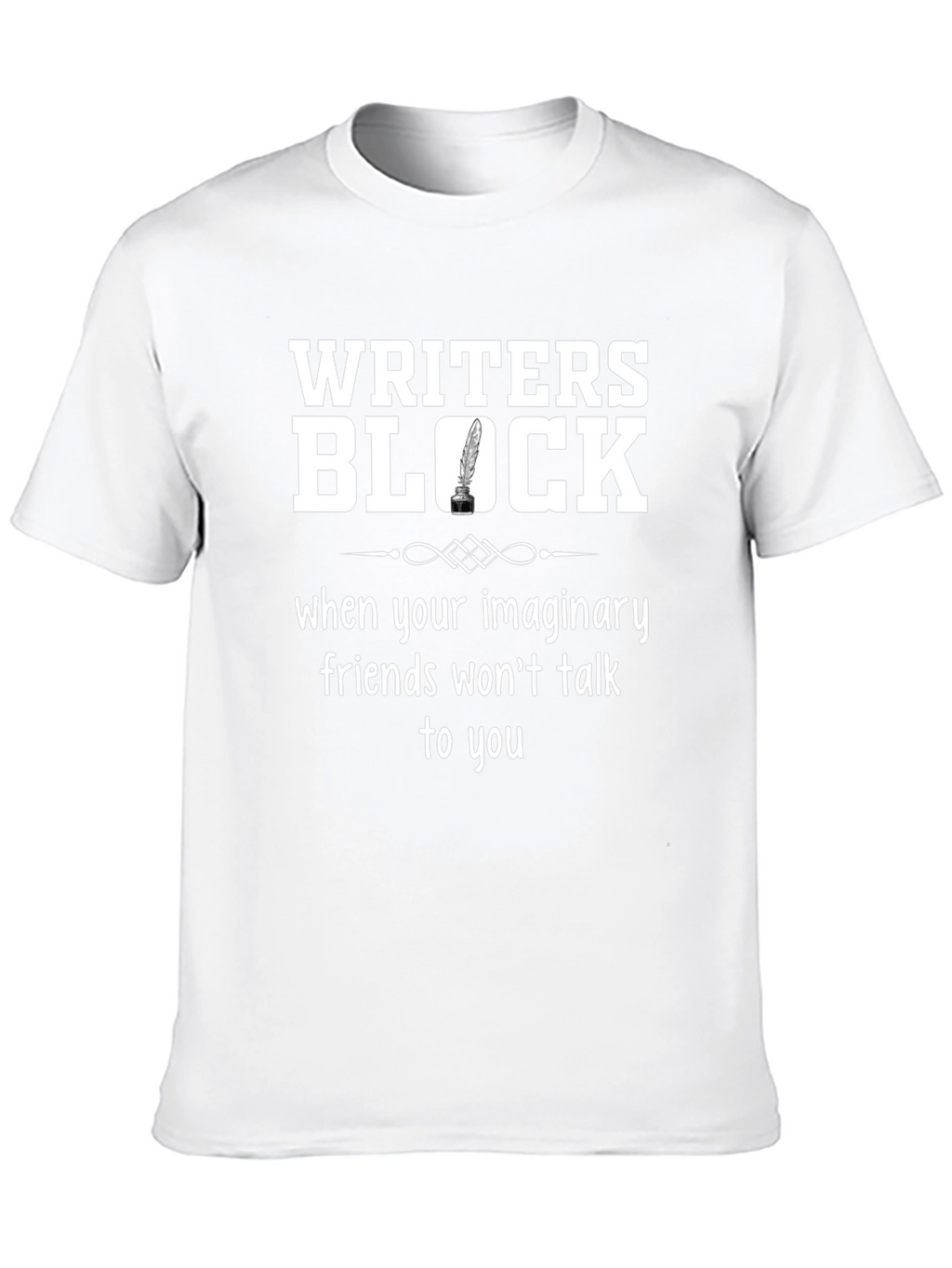 Writers Block T-Shirt - Imaginary Friends Novelty Tee