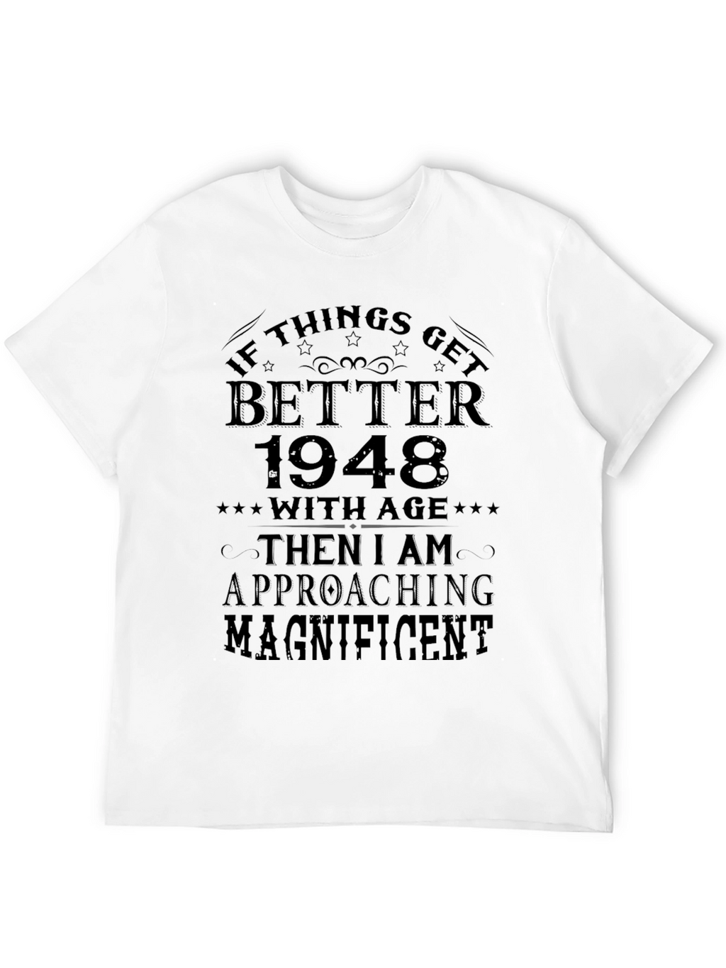 Better With Age 1948 Graphic Tee