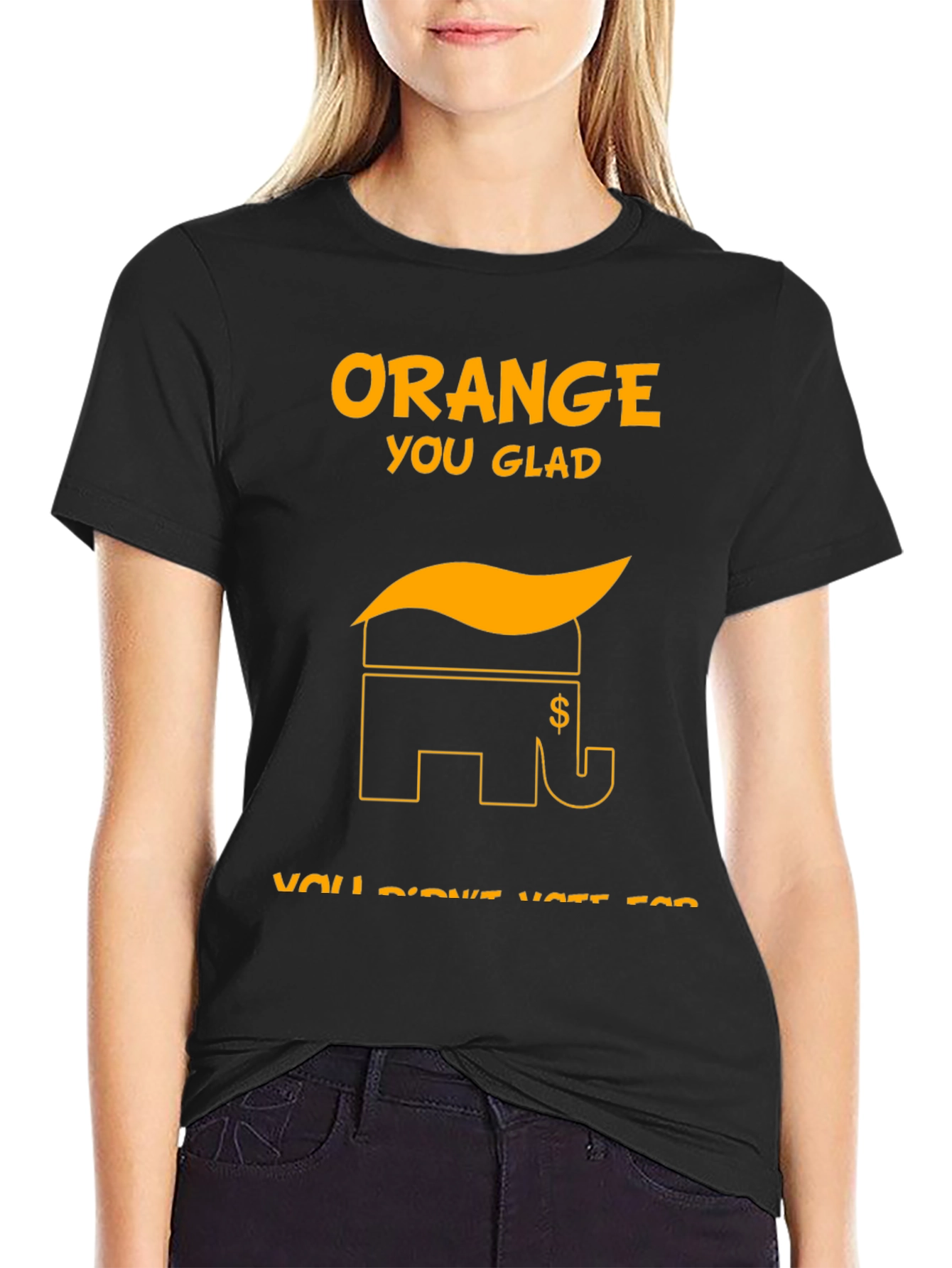 Orange You Glad Political T-Shirt