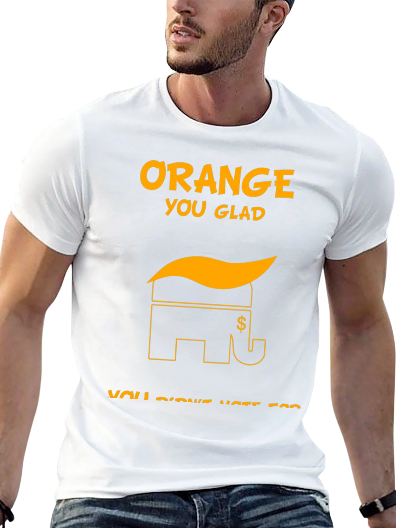 Orange You Glad Political T-Shirt