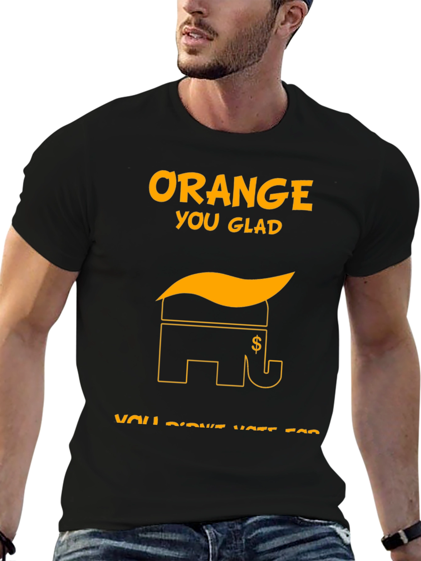 Orange You Glad Political T-Shirt