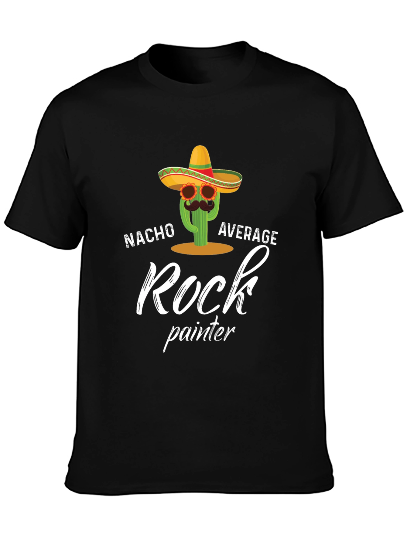 Nacho Average Rock Painter T-Shirt
