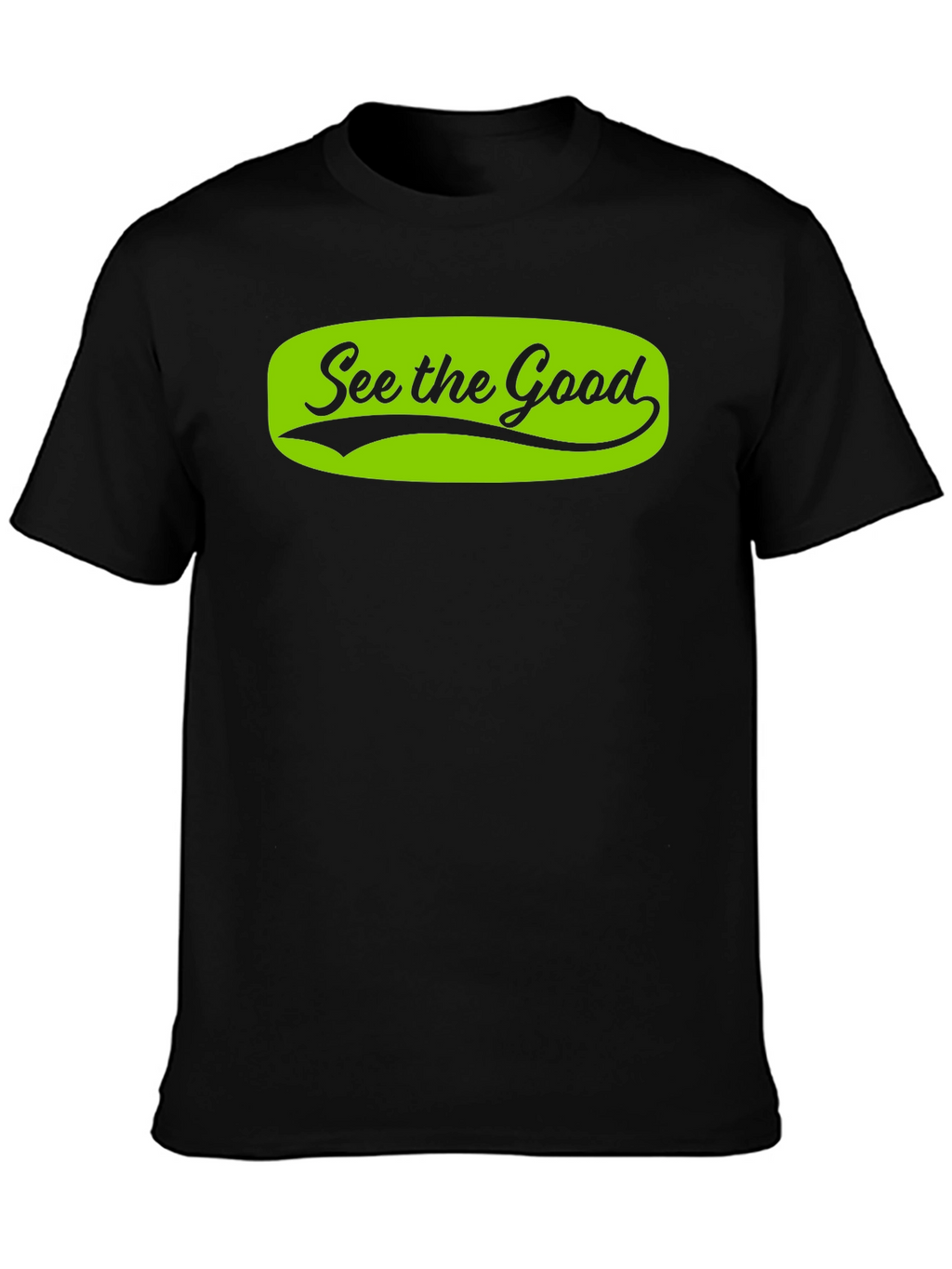 See the Good Black T-Shirt