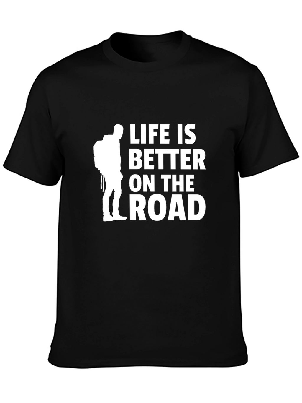 Life is Better on the Road Black T-Shirt