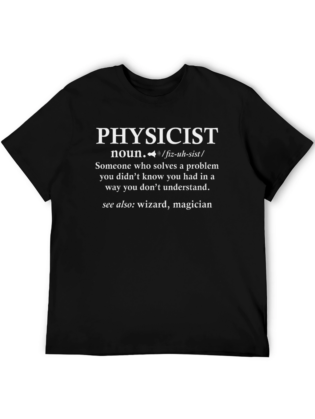 Physicist Definition Novelty Graphic T-Shirt