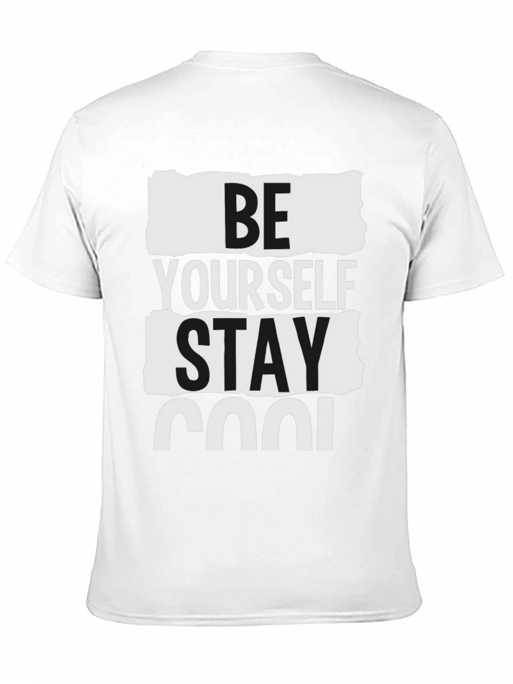 Be Yourself Stay Cool Graphic T-Shirt