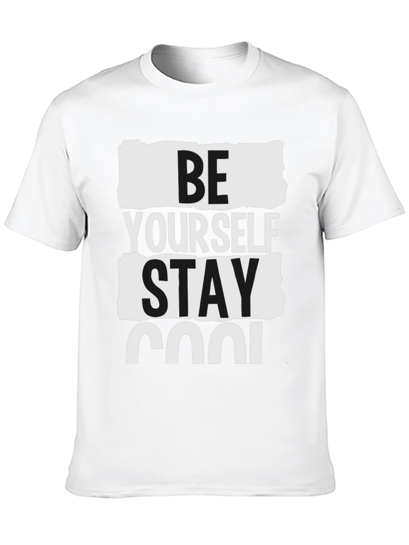 Be Yourself Stay Cool Graphic T-Shirt