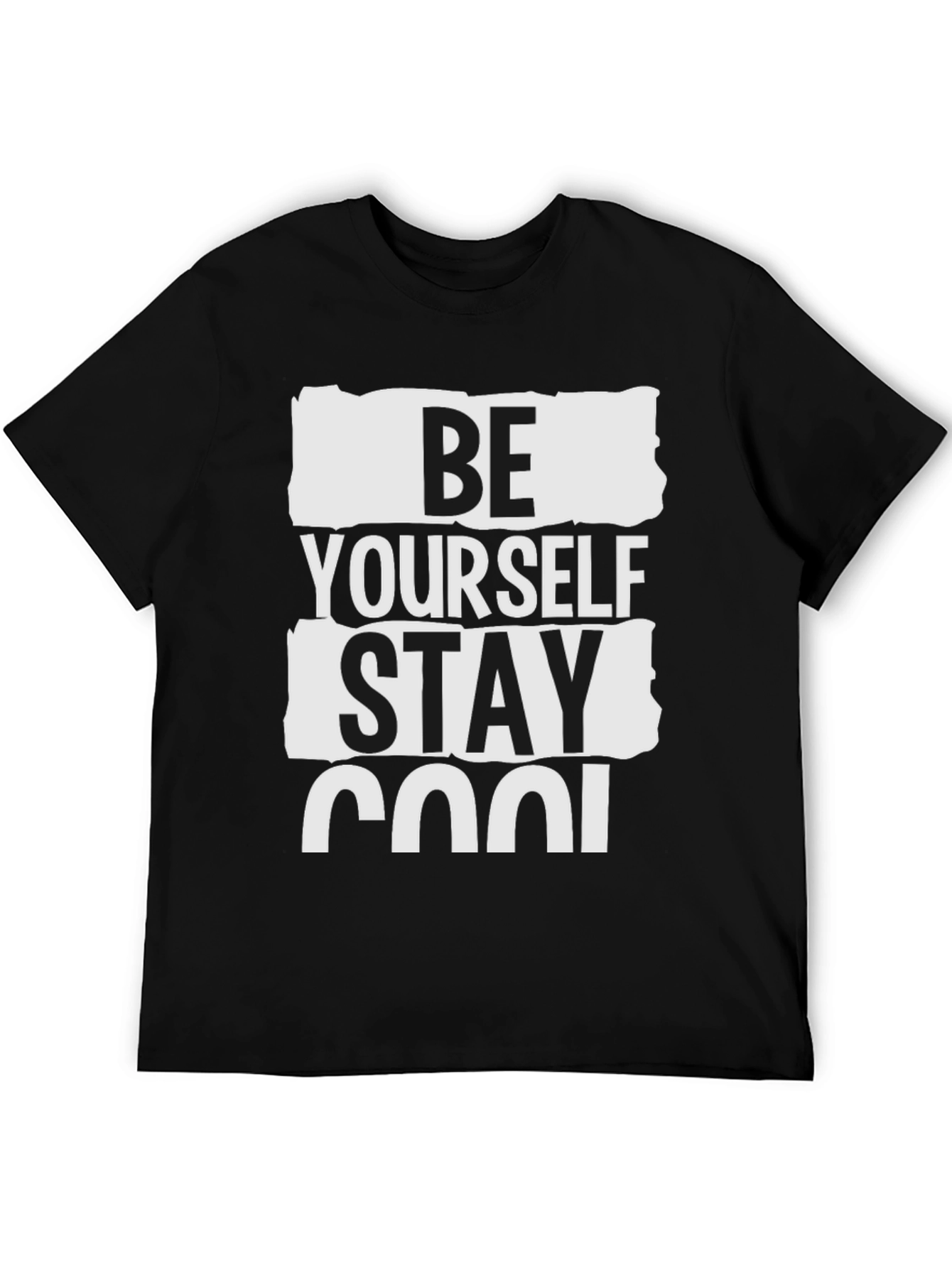 Be Yourself Stay Cool Graphic T-Shirt