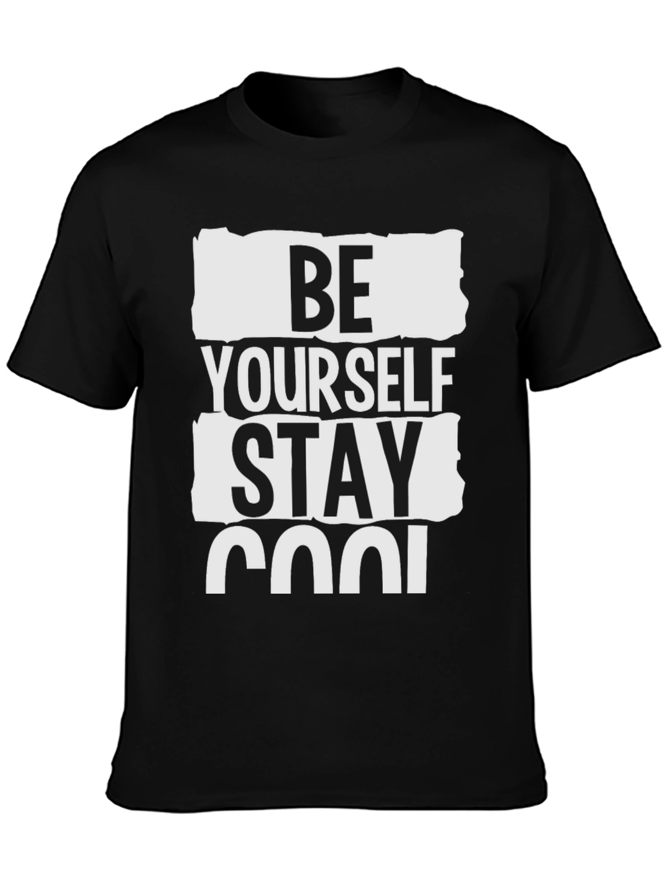 Be Yourself Stay Cool Graphic T-Shirt