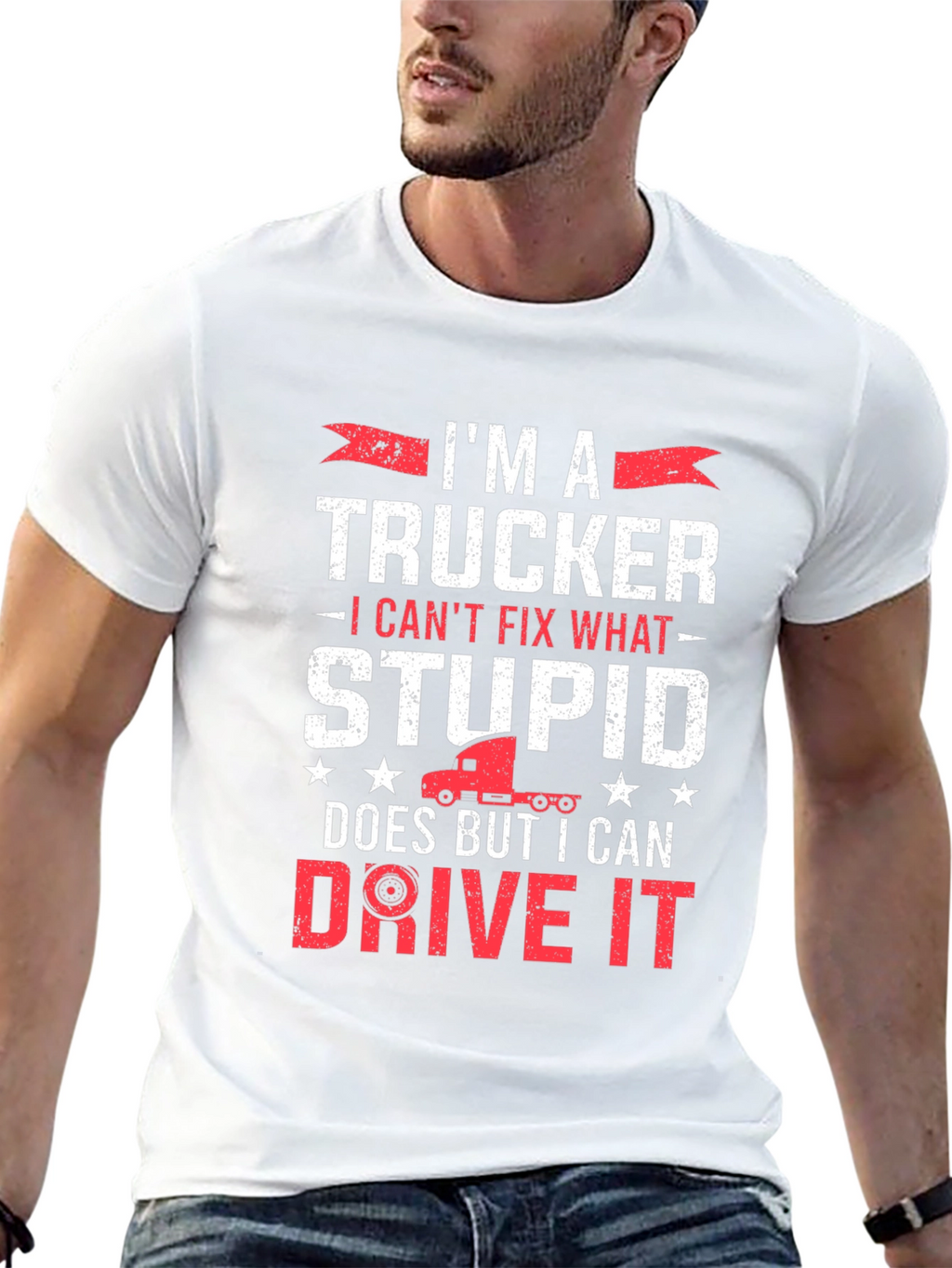 Trucker T-Shirt - I Can Drive It