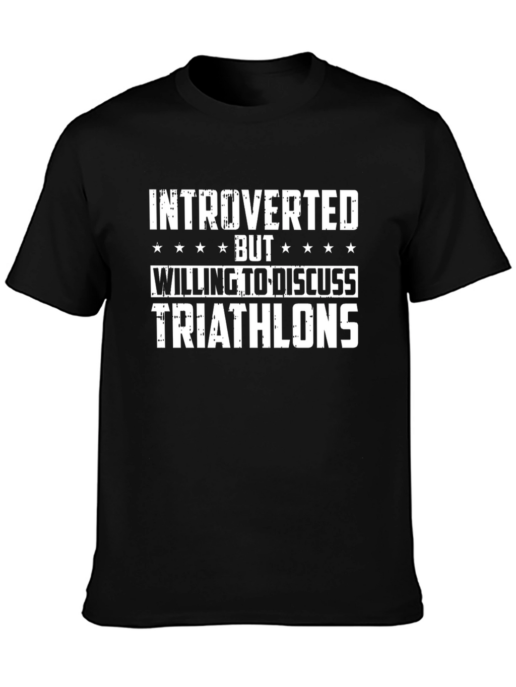 Introverted Triathlons T-Shirt: Discuss Triathlons