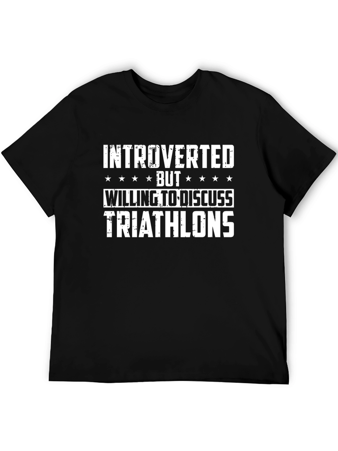 Introverted Triathlons T-Shirt: Discuss Triathlons