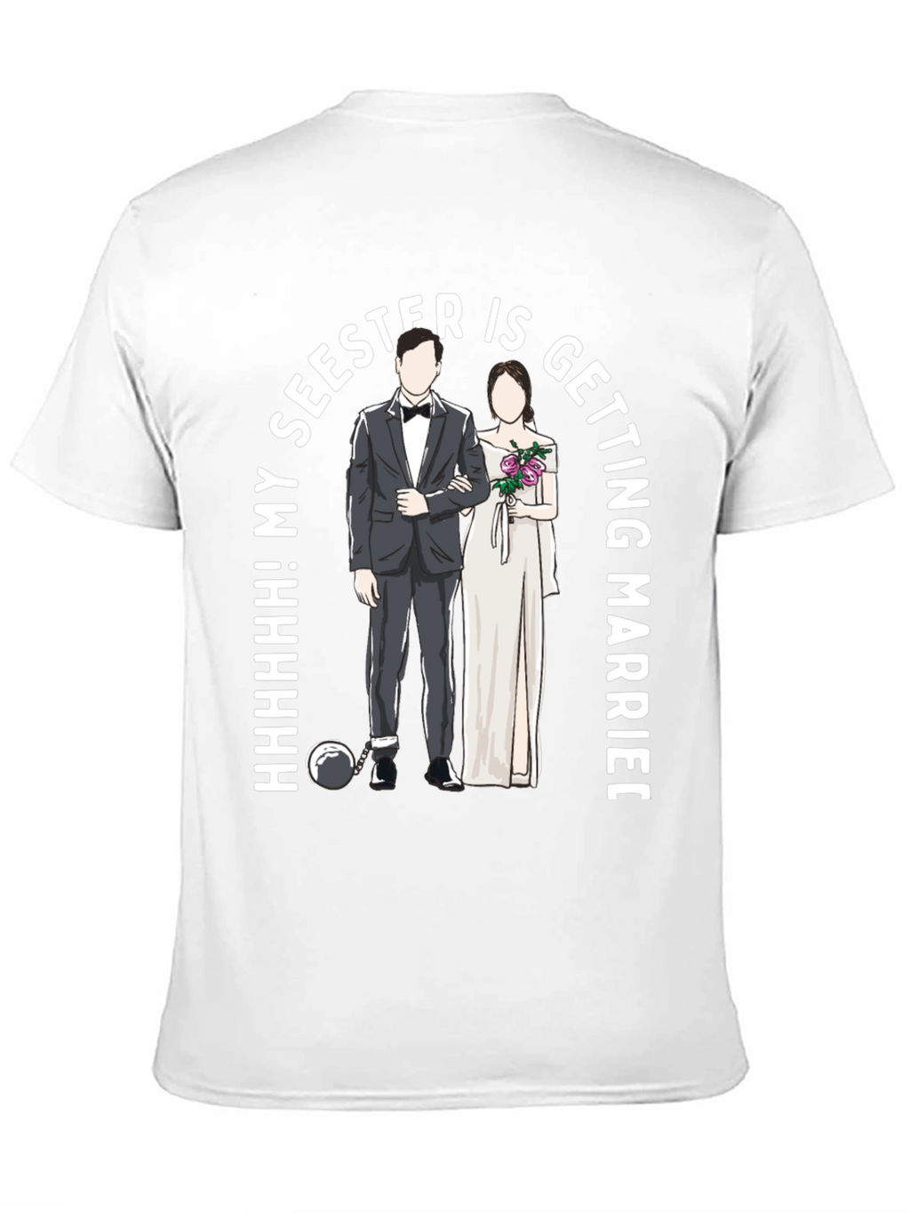 Funny My Seester is Getting Married T-Shirt
