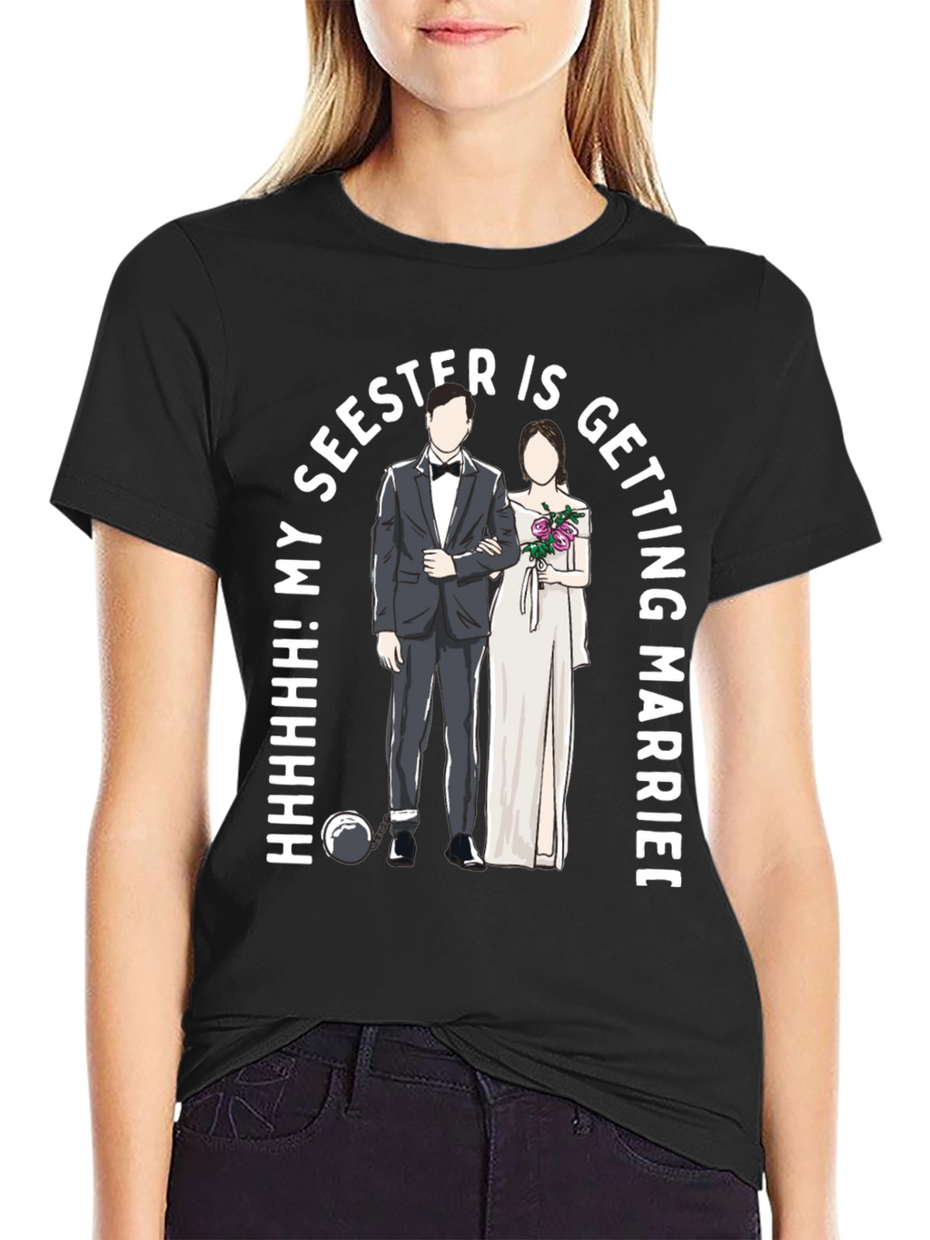 Funny My Seester is Getting Married T-Shirt