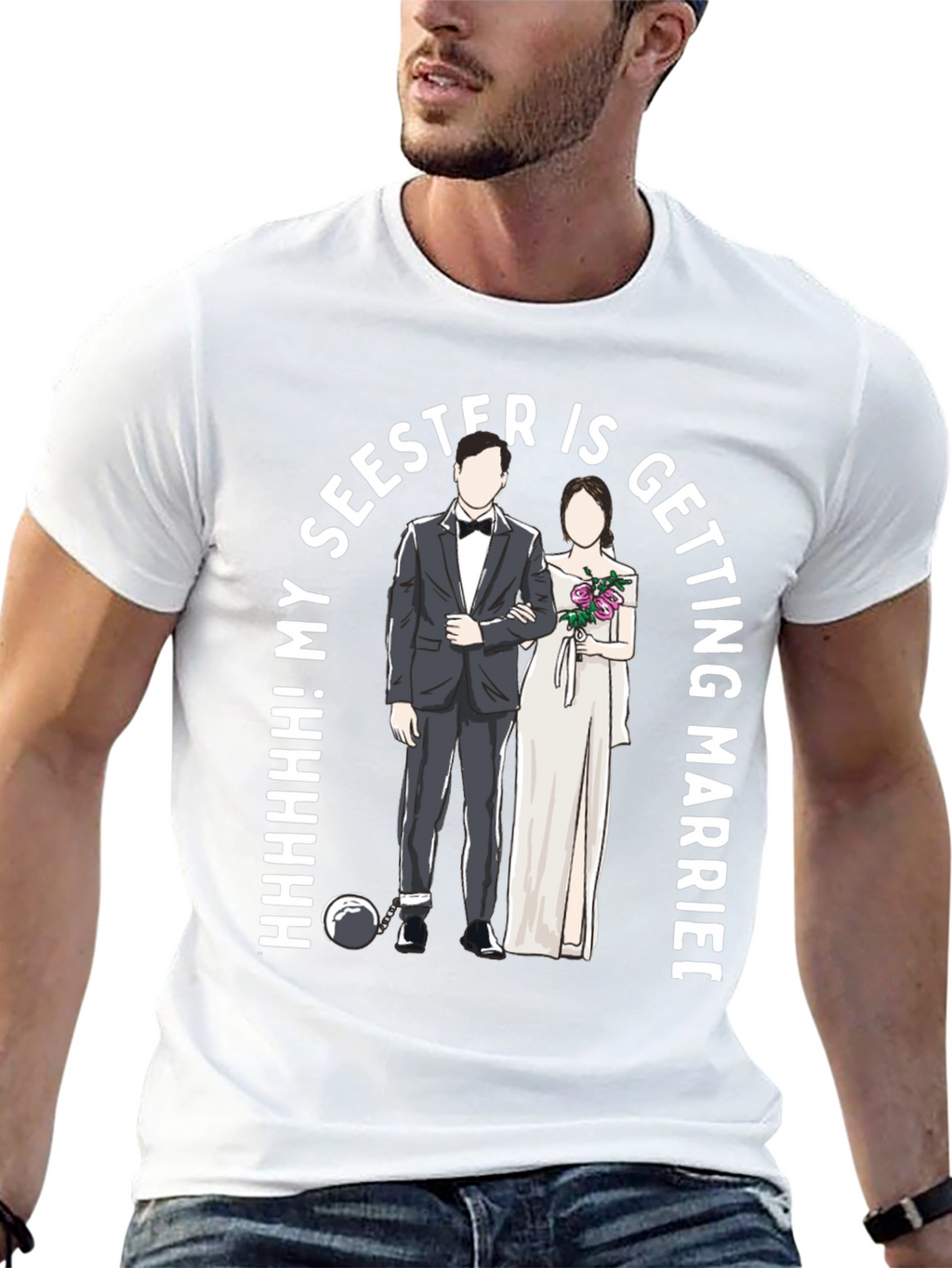 Funny My Seester is Getting Married T-Shirt