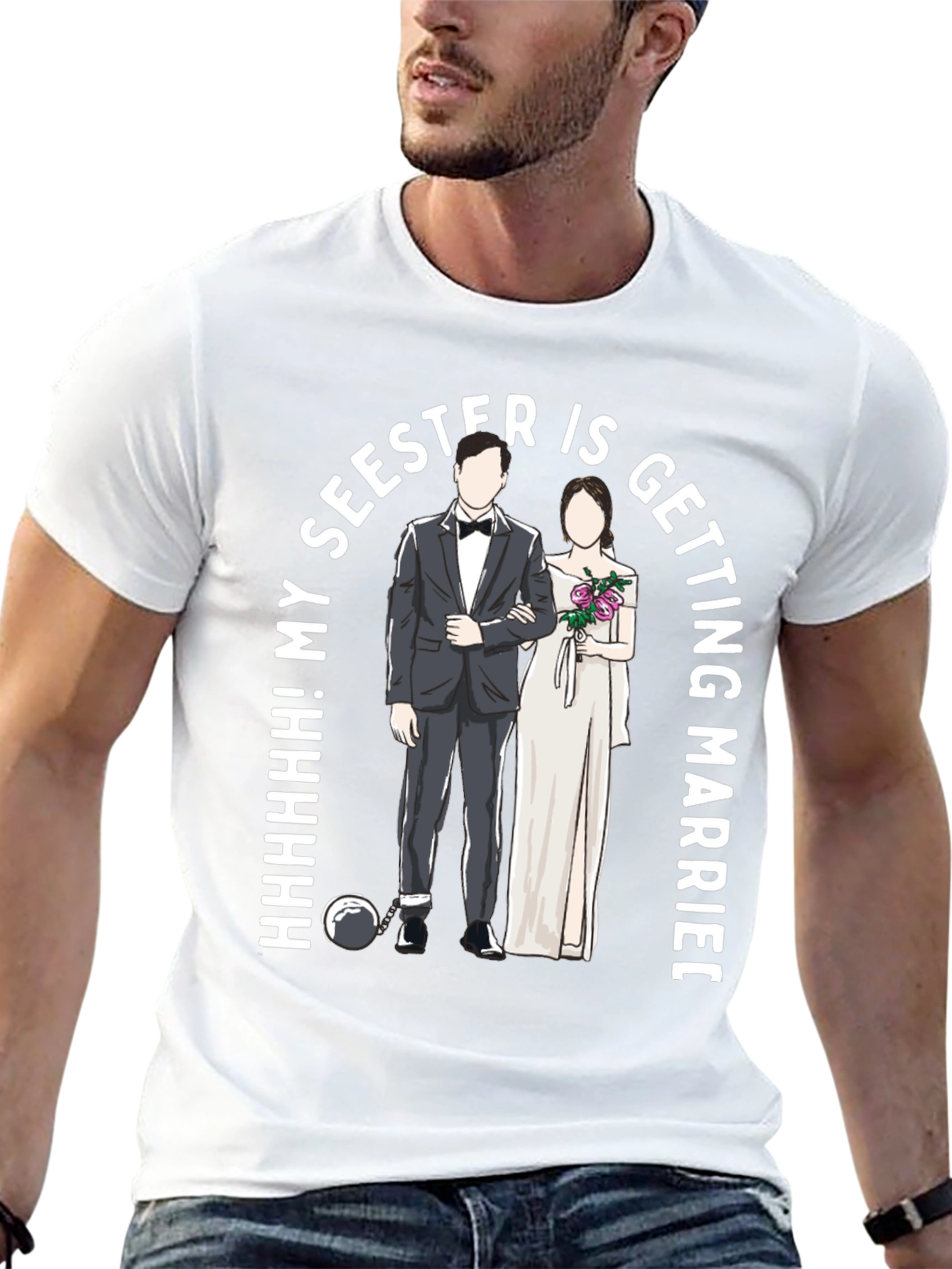 Funny My Seester is Getting Married T-Shirt