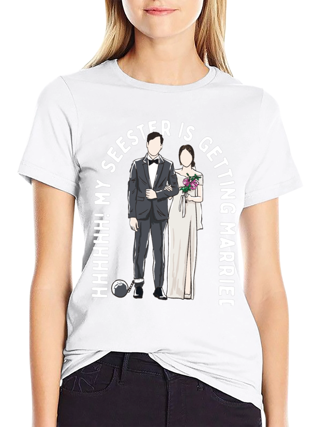 Funny My Seester is Getting Married T-Shirt