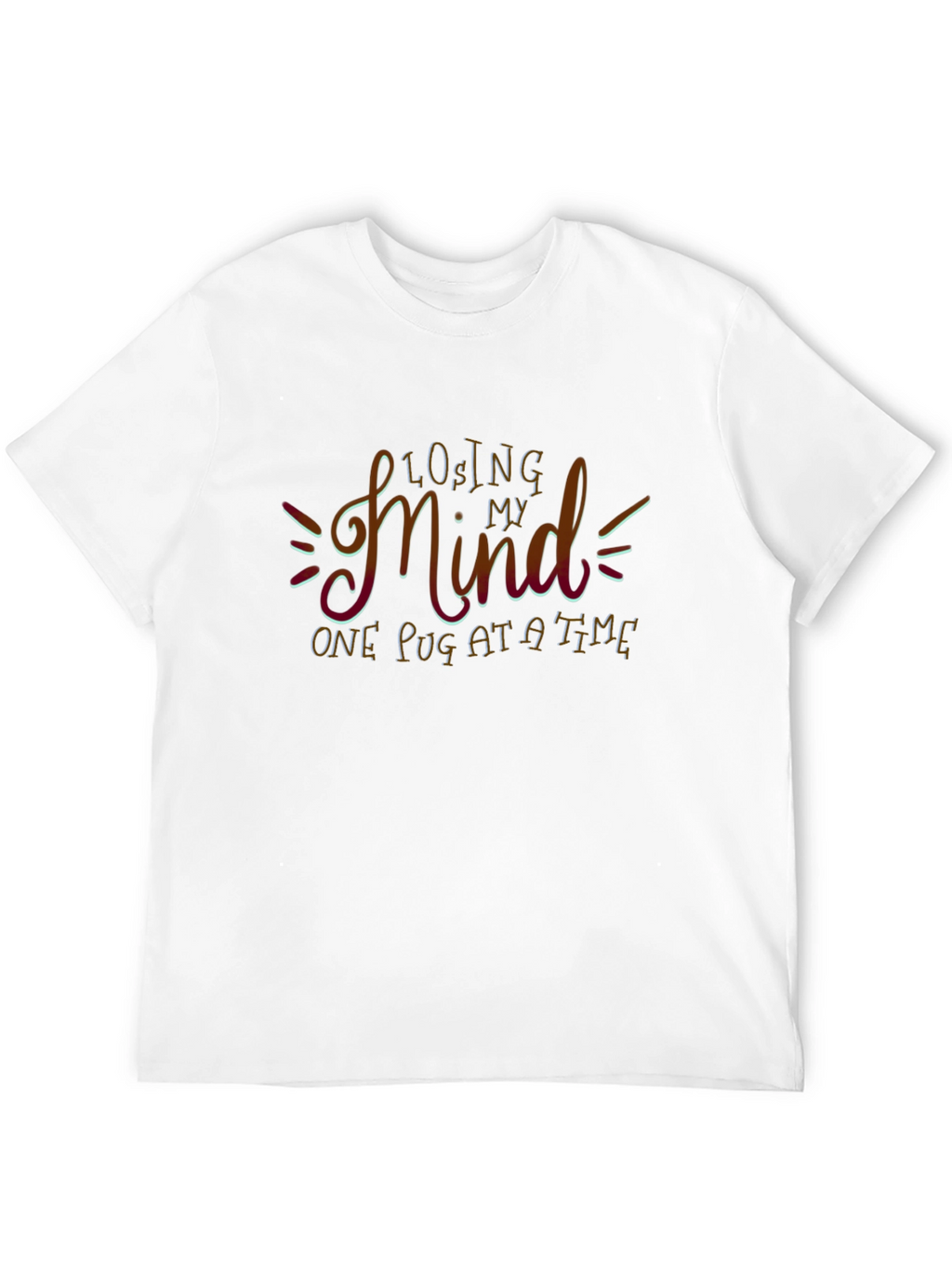 Losing My Mind One Pug at a Time T-Shirt