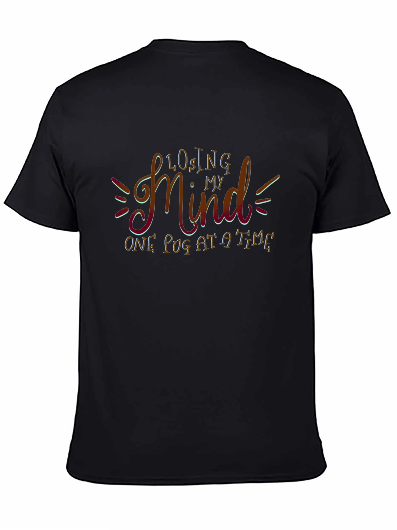 Losing My Mind One Pug at a Time T-Shirt