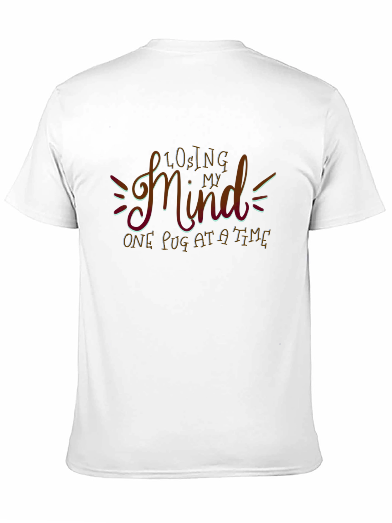 Losing My Mind One Pug at a Time T-Shirt