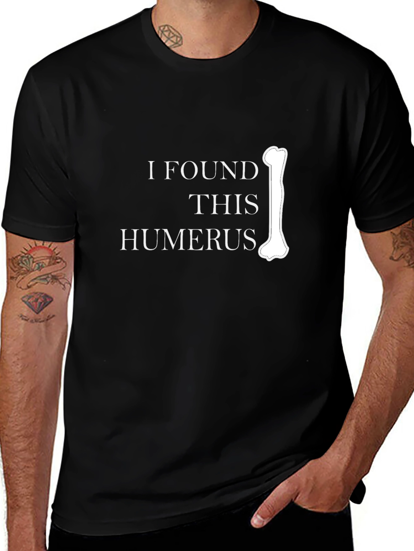 Funny Anatomy Humor T-Shirt - I Found This Humerus