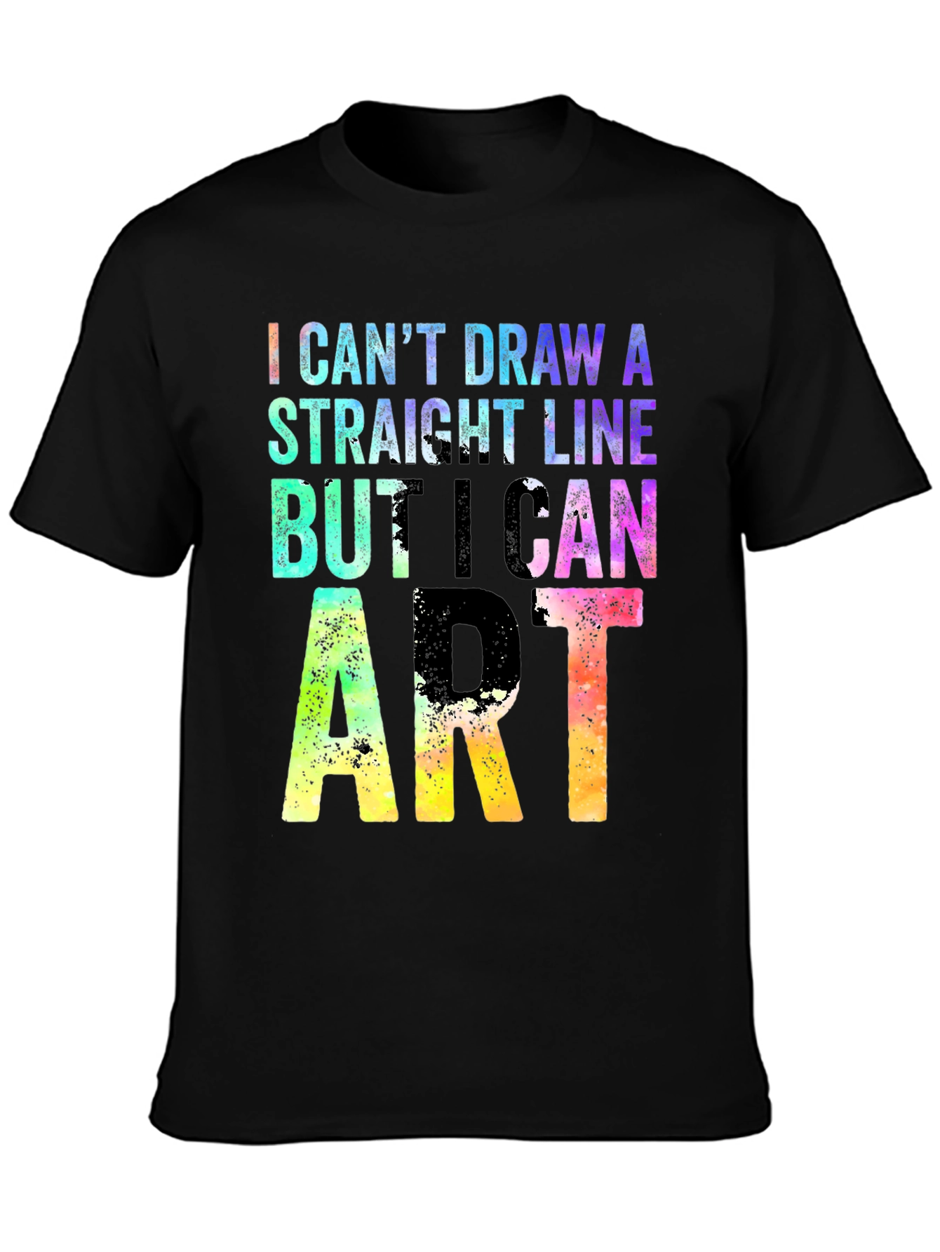 I Cant Draw A Straight Line But I Can Do Art T-Shirt