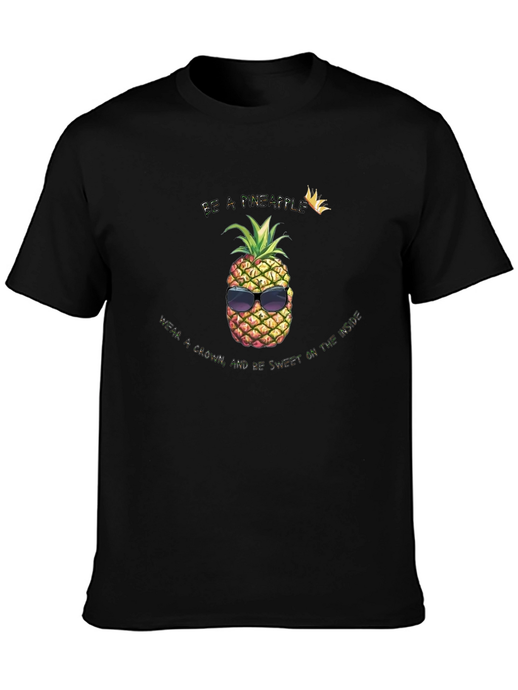 Be a Pineapple T-Shirt