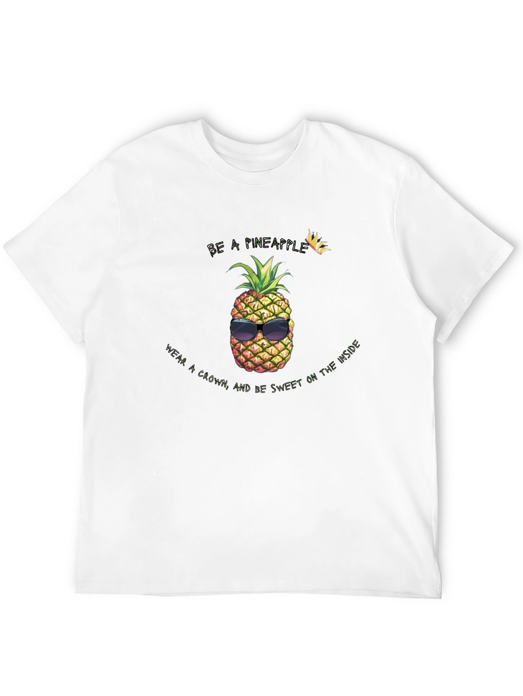 Be a Pineapple T-Shirt