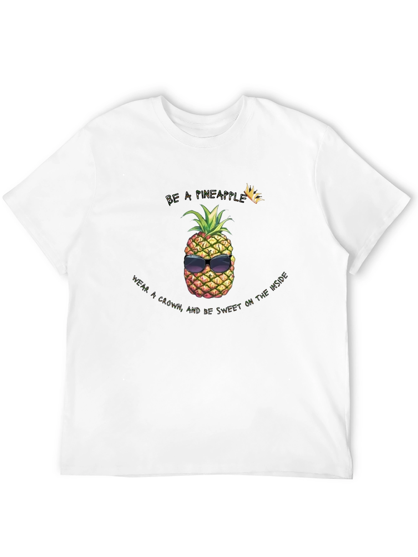 Be a Pineapple T-Shirt