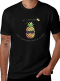 Be a Pineapple T-Shirt