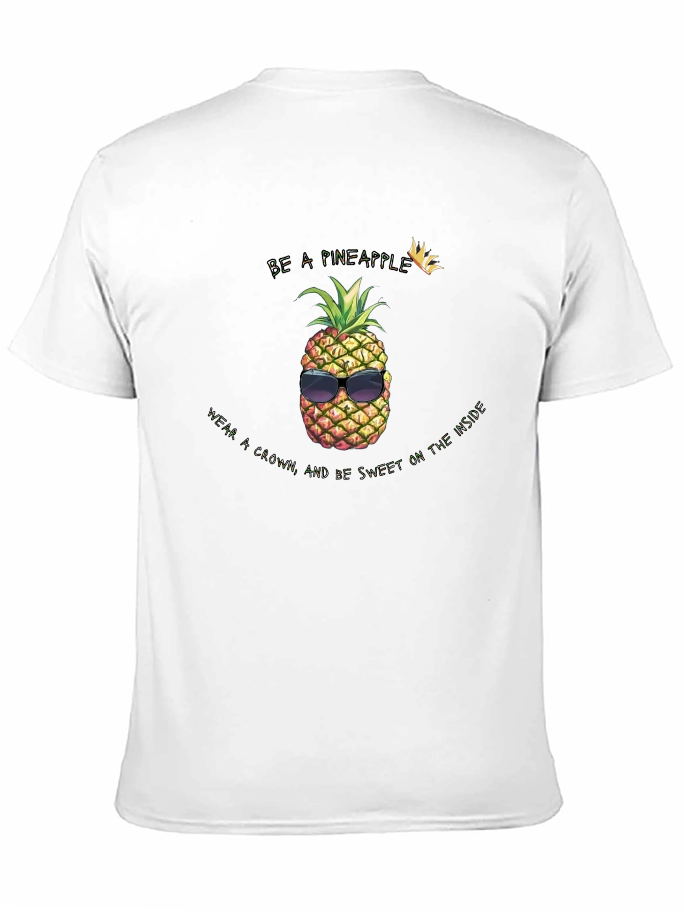 Be a Pineapple T-Shirt