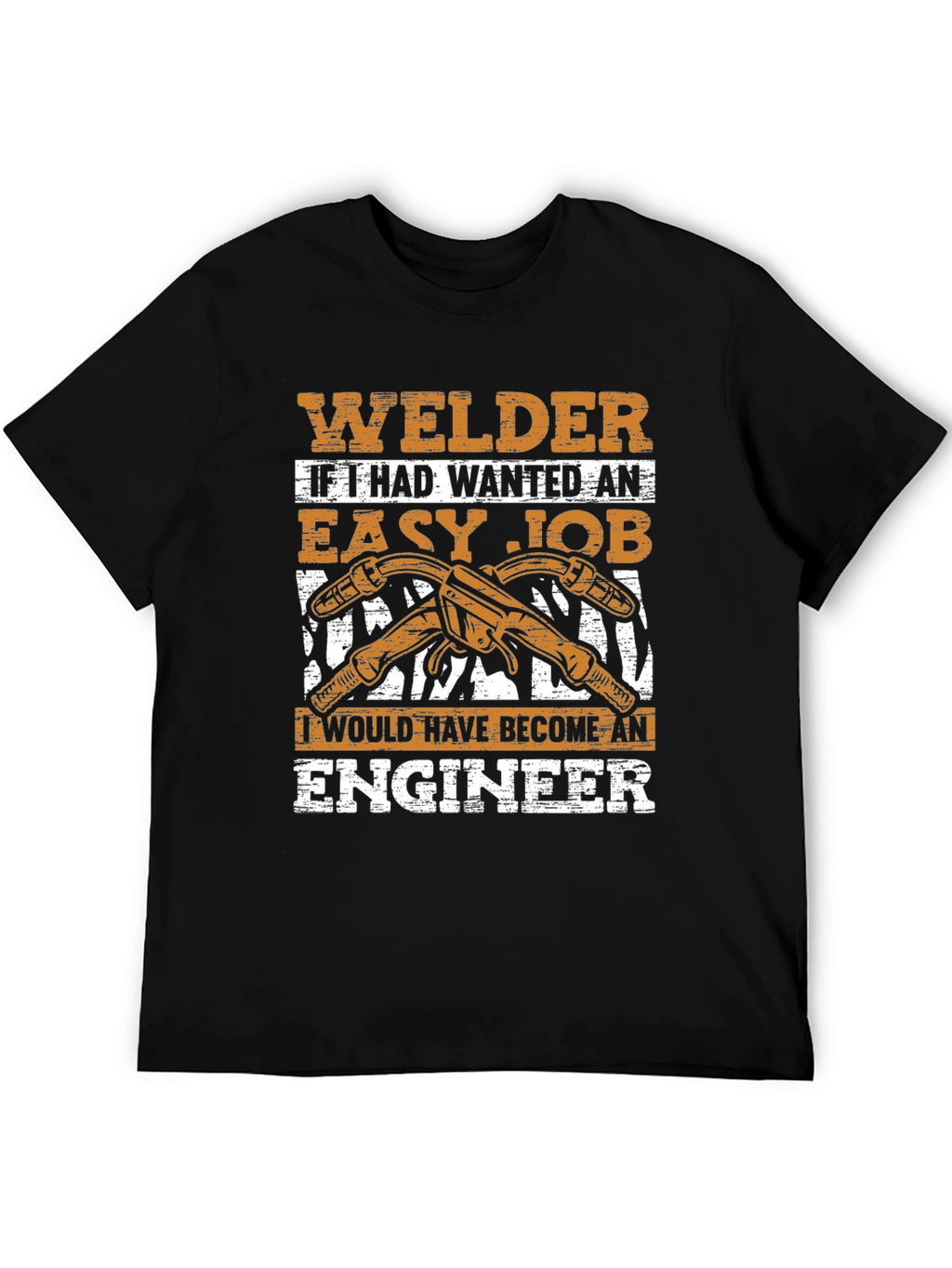 Welder T-Shirt - Easy Job Engineer Gift