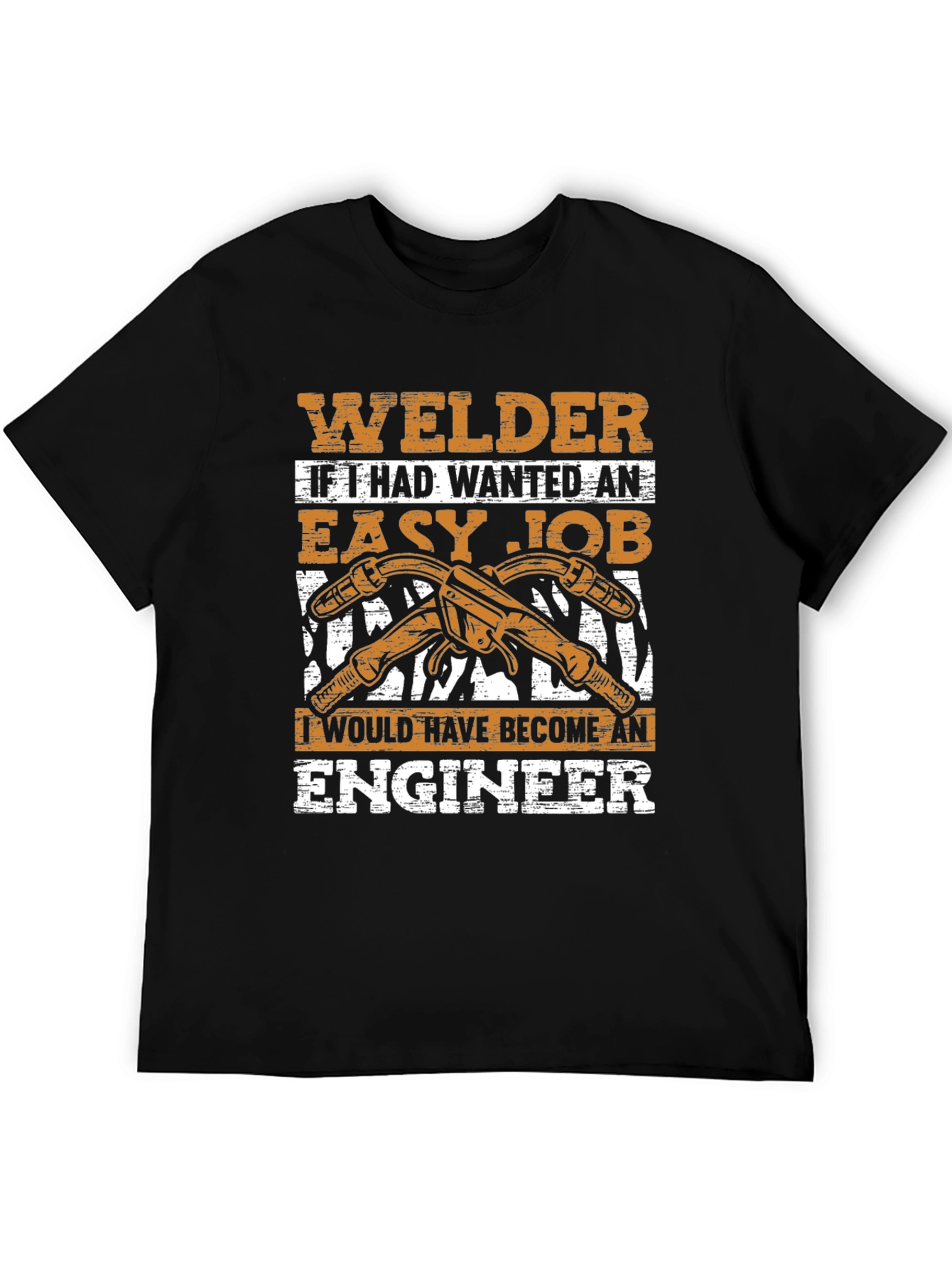 Welder T-Shirt - Easy Job Engineer Gift