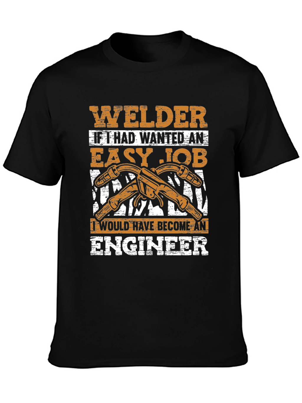 Welder T-Shirt - Easy Job Engineer Gift