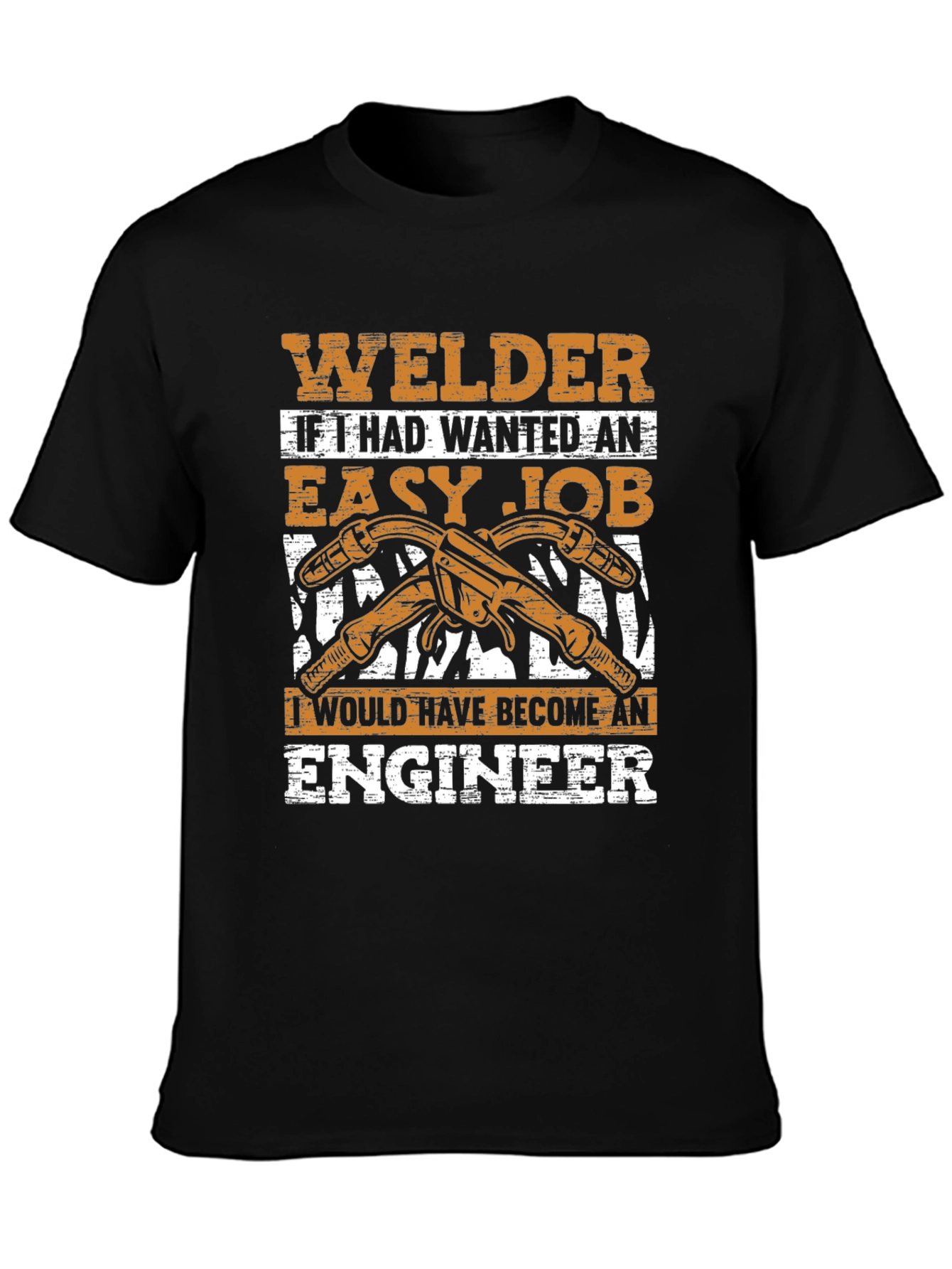 Welder T-Shirt - Easy Job Engineer Gift