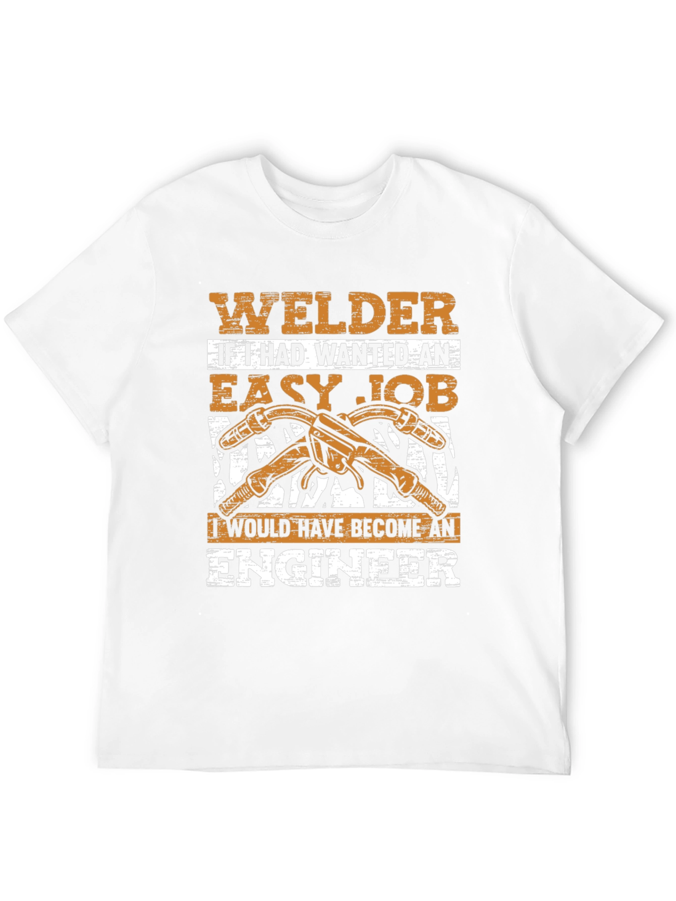 Welder T-Shirt - Easy Job Engineer Gift