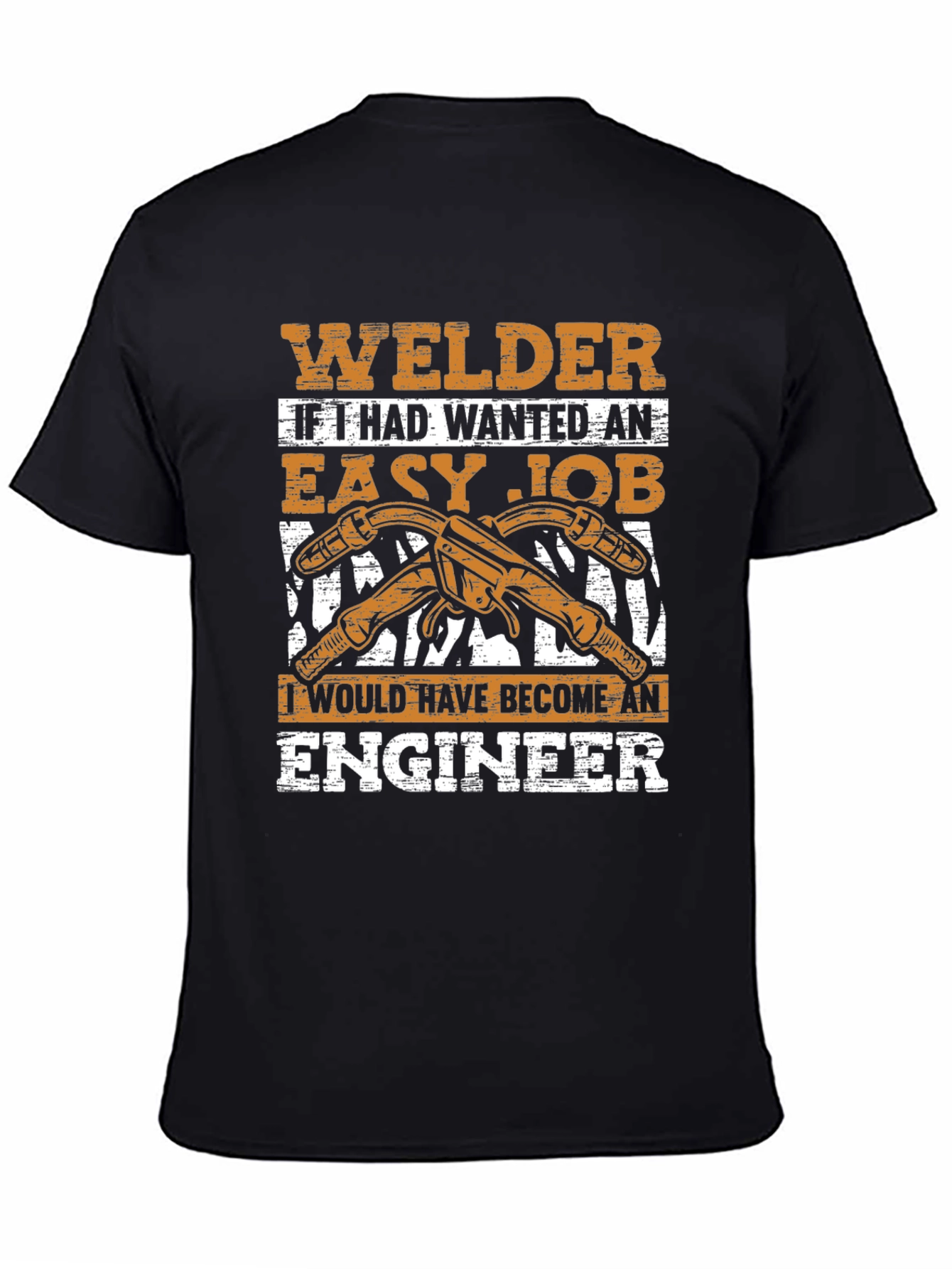 Welder T-Shirt - Easy Job Engineer Gift