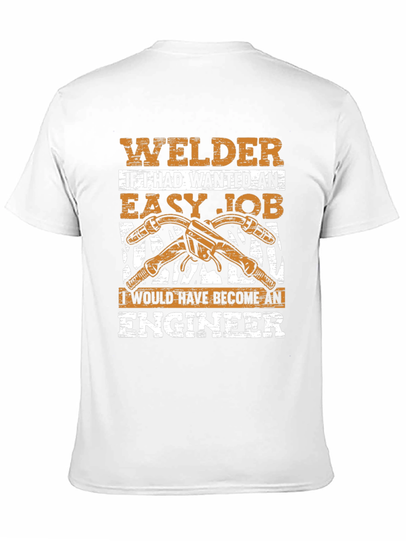 Welder T-Shirt - Easy Job Engineer Gift