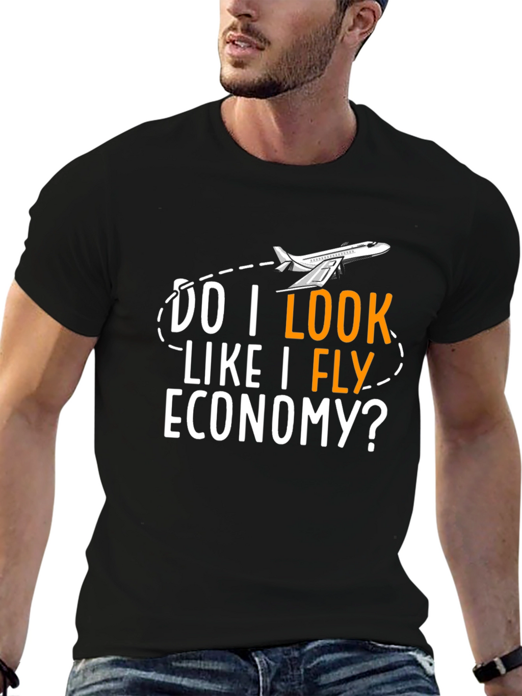 Do I Look Like I Fly Economy T-Shirt