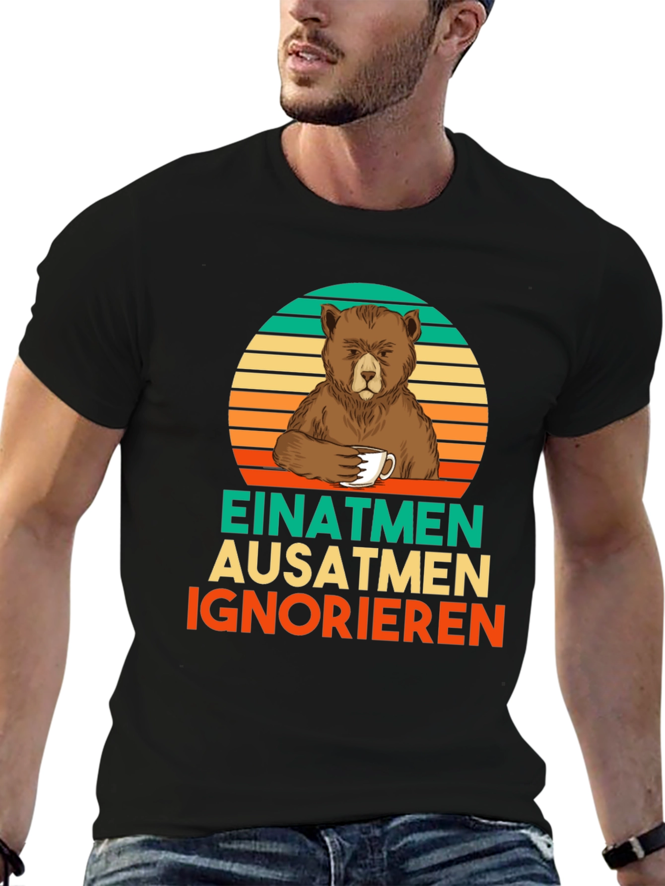 Bear Coffee T-Shirt - Einatmen Ausatmen Ignorieren