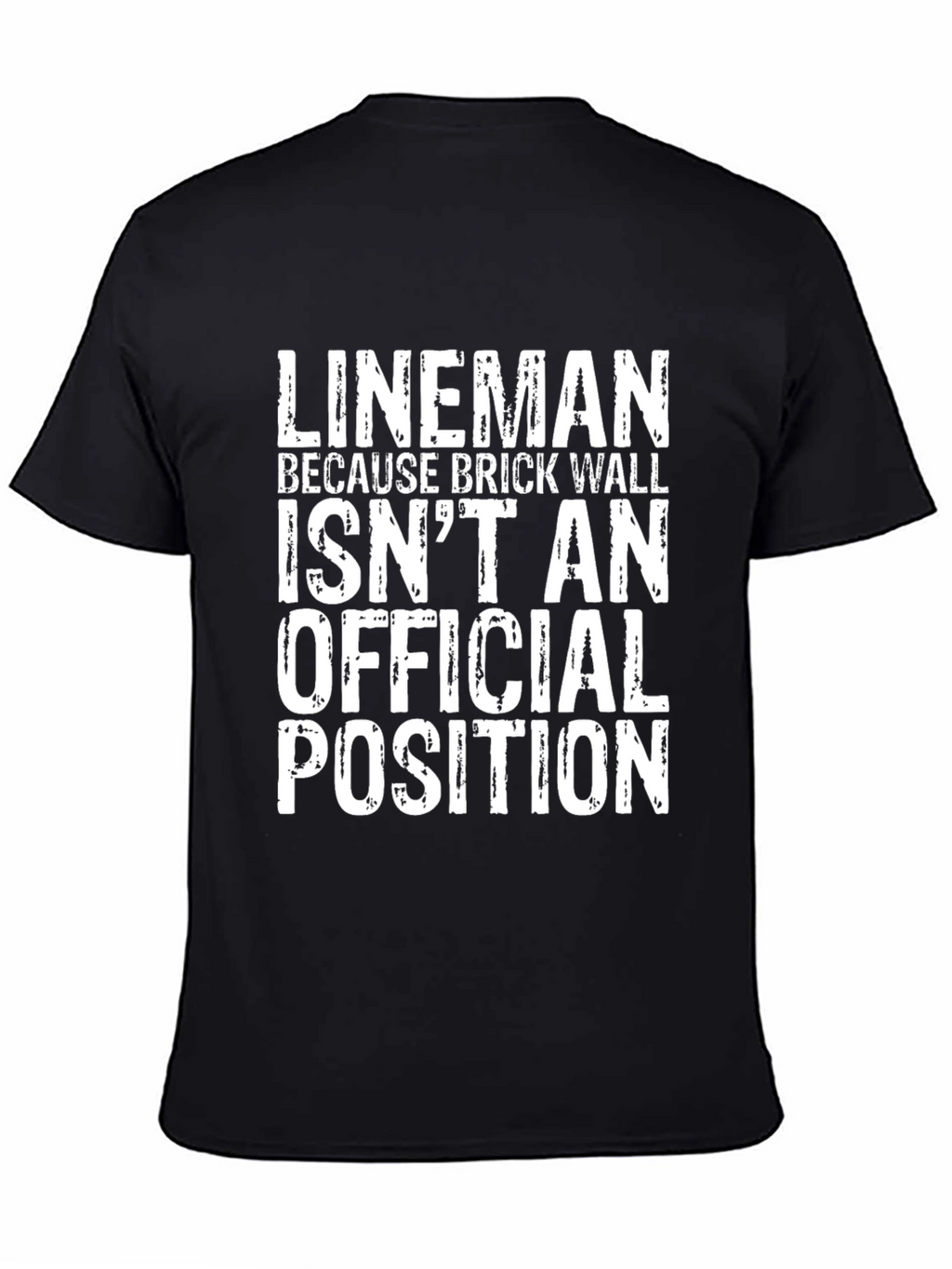 Lineman Brick Wall Funny T-Shirt