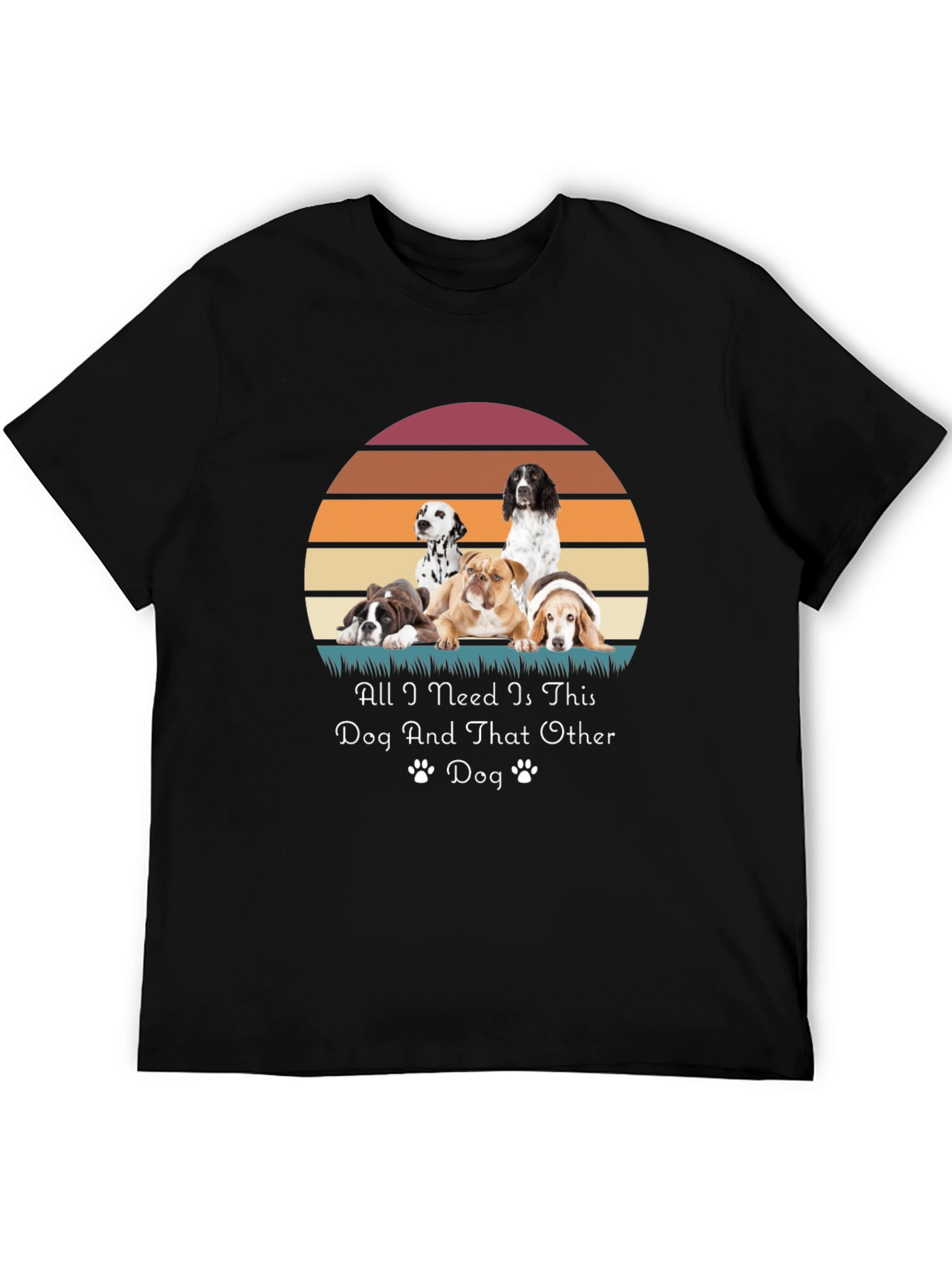Dog Lover T-Shirt - All I Need Is This Dog