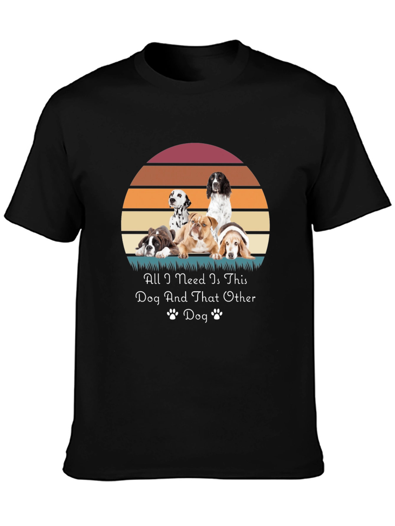 Dog Lover T-Shirt - All I Need Is This Dog