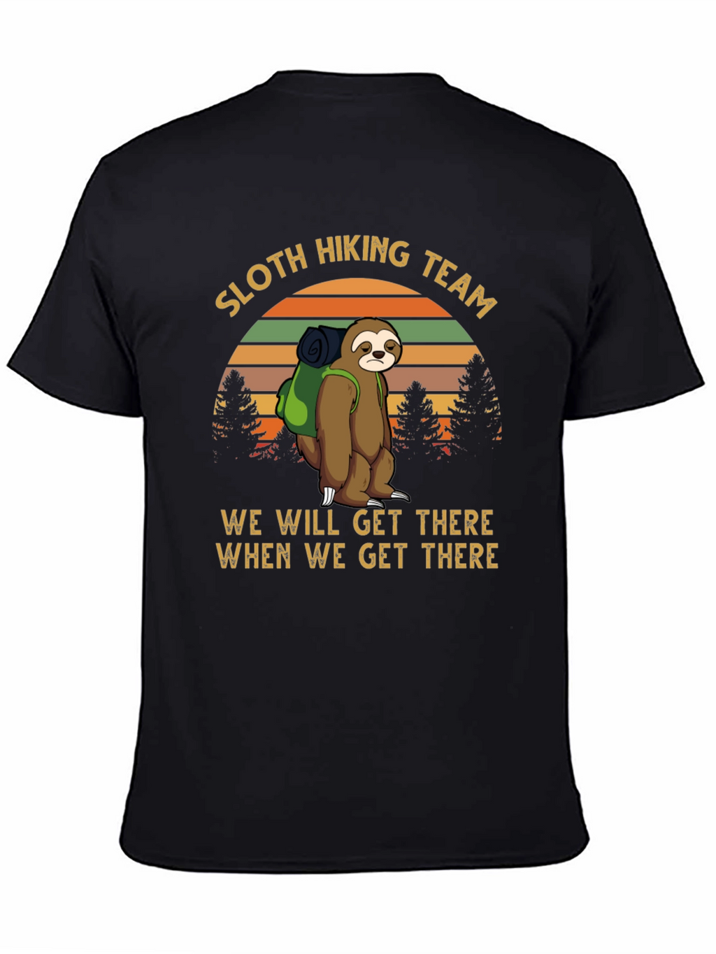 Sloth Hiking Team Tee - We Will Get There
