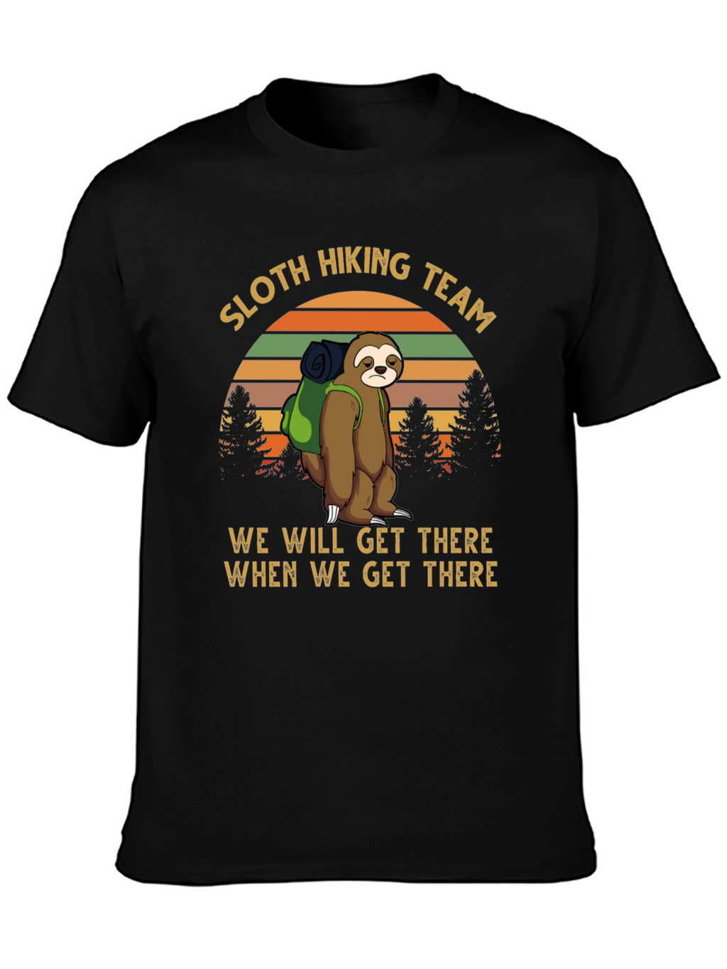 Sloth Hiking Team Tee - We Will Get There