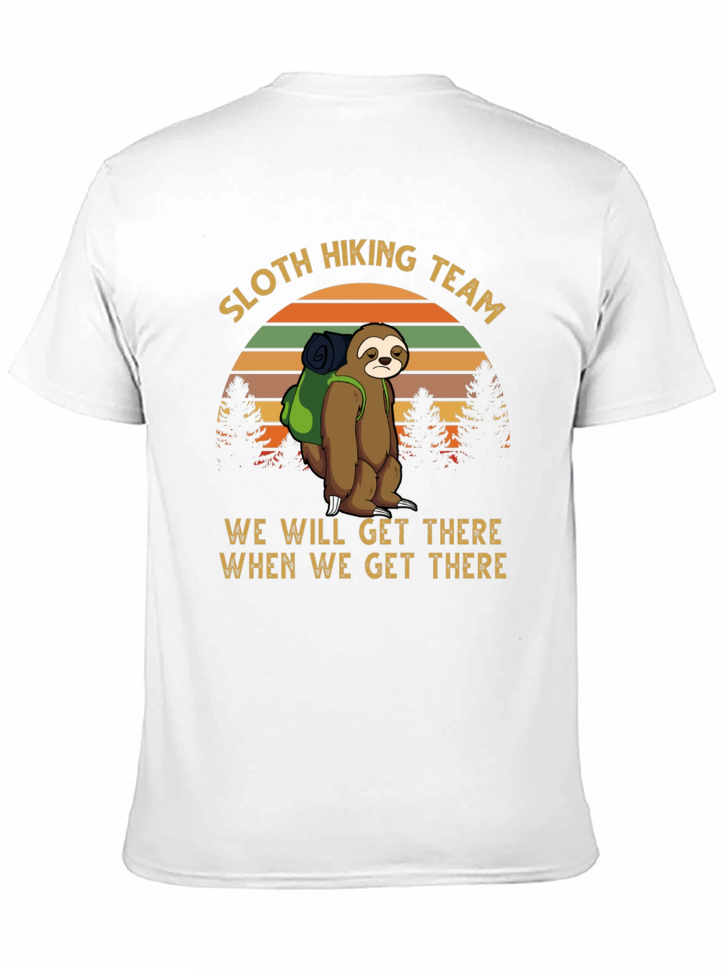 Sloth Hiking Team Tee - We Will Get There